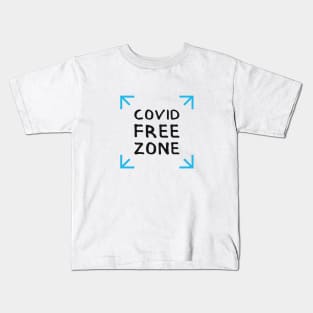 COVID FREE ZONE. Graphic Sayings (by INKYZONE) Kids T-Shirt